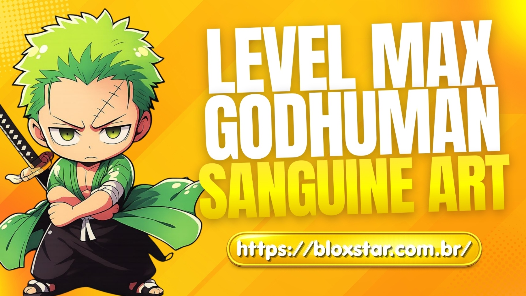 Sanguine Art + God Human + Level Máximo