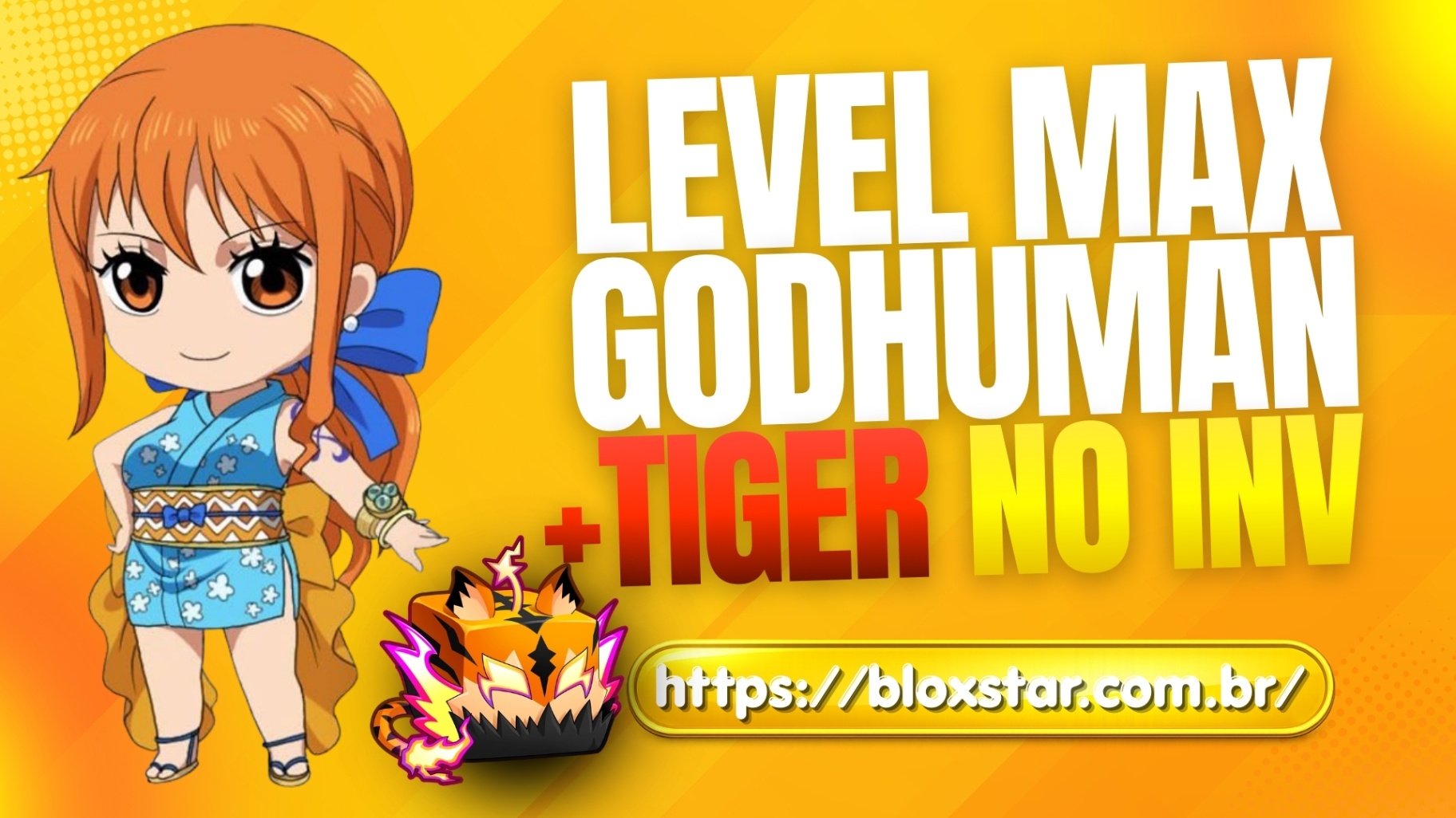 Tiger no Inventário + Level Máximo + God Human
