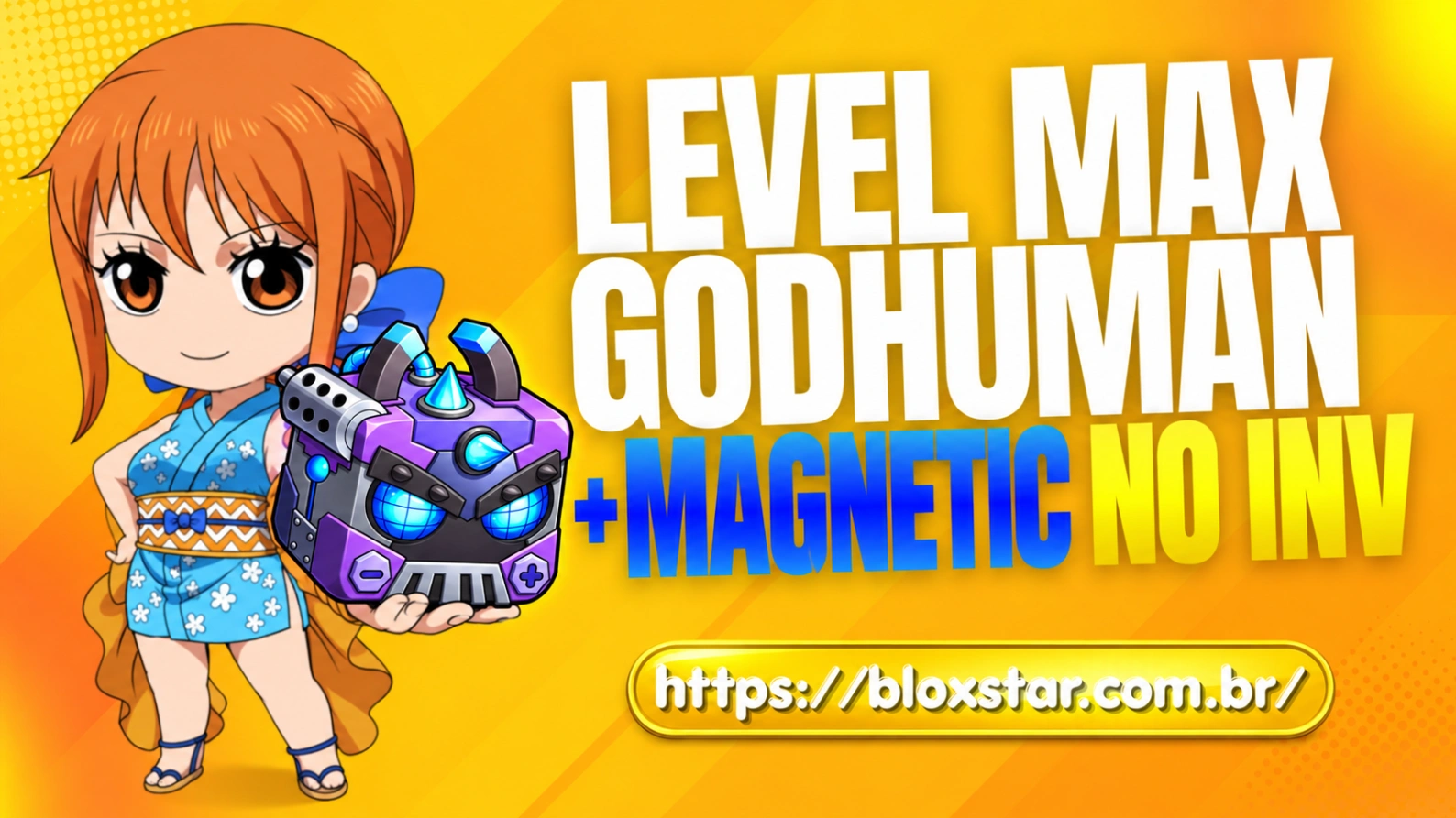 Magnetic no Inventário + Level Máximo + God Human
